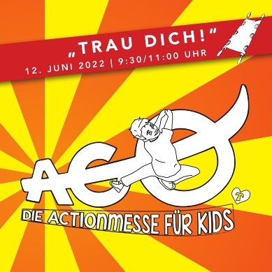 AGO – die Actionmesse für Kids „Trau Dich“