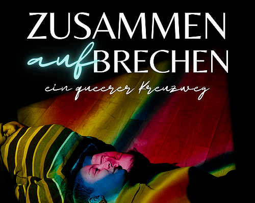 Plakat  FLUCHTWEG, ein queerer Kreuzweg