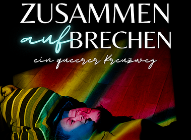 Plakat  FLUCHTWEG, ein queerer Kreuzweg