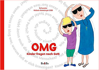 OMG Kinder fragen nach Gott / Be&Be Verlag