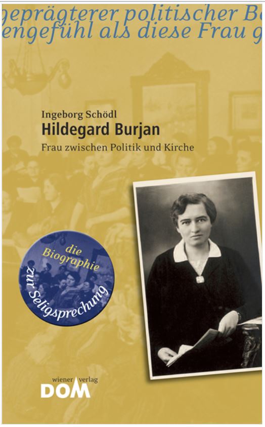 Hildegard Burjan - Frau zwischen Politik und Kirche