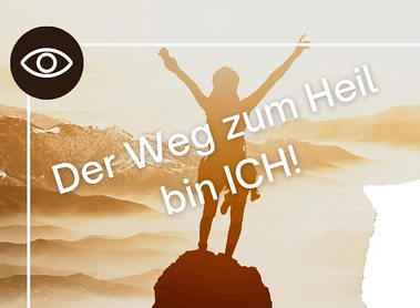 Video: Der Weg zum Heil bin ICH!