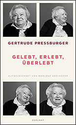 Gertrude Pressburger, „Gelebt, erlebt, überlebt. / Paul Zsolnay-Verlag